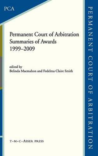 Cover image for The Permanent Court of Arbitration: Summaries of Awards 1999-2009