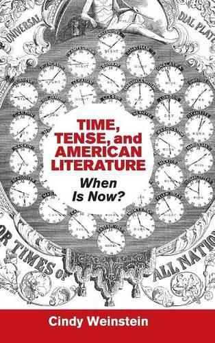 Time, Tense, and American Literature: When Is Now?