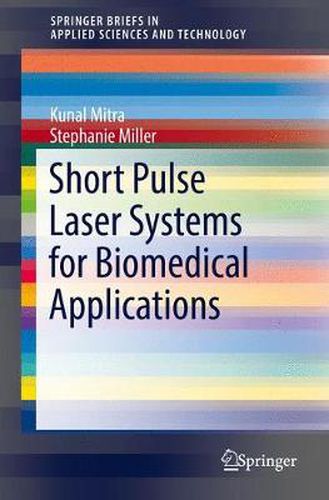 Short Pulse Laser Systems for Biomedical Applications