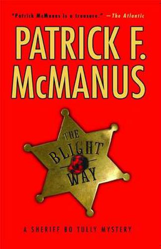 The Blight Way: A Sheriff Bo Tully Mystery