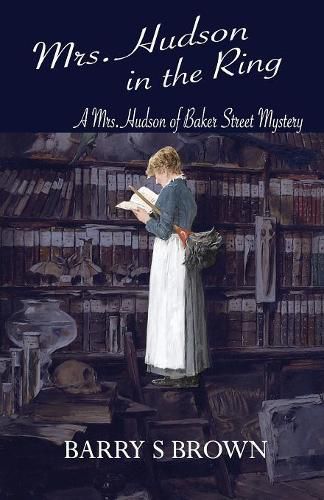 Mrs. Hudson in the Ring (Mrs. Hudson of Baker Street Book 3)