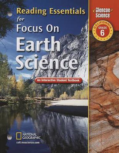 Cover image for Focus on Earth Science, California, Grade 6: Reading Essentials: An Interactive Student Textbook