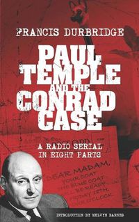 Cover image for Paul Temple and the Conrad Case (Original scripts of the radio serial)