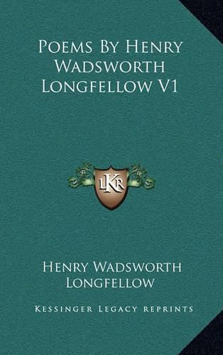 Poems by Henry Wadsworth Longfellow V1