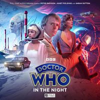 Cover image for Doctor Who: The Fifth Doctor Adventures: In The Night