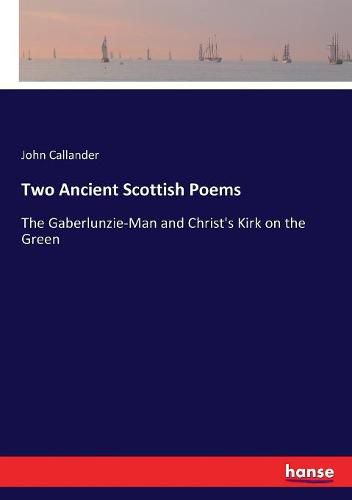 Cover image for Two Ancient Scottish Poems: The Gaberlunzie-Man and Christ's Kirk on the Green