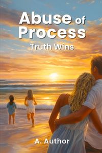 Cover image for Abuse of Process