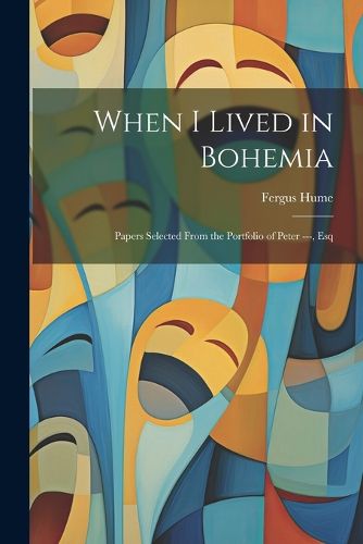 Cover image for When I Lived in Bohemia