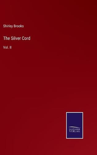 Cover image for The Silver Cord: Vol. II