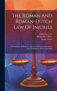 Cover image for The Roman And Roman-dutch Law Of Injuries