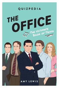 Cover image for The Office Quizpedia: The ultimate book of trivia