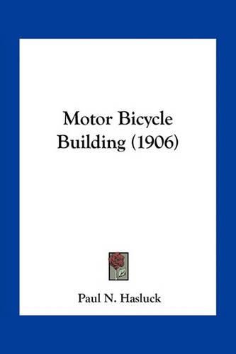 Motor Bicycle Building (1906)