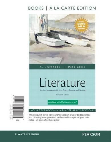 Cover image for Literature: An Introduction to Fiction, Poetry, Drama, and Writing, Books a la Carte Edition, MLA Update Edition