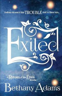 Cover image for Exiled: A Return of the Elves Novella