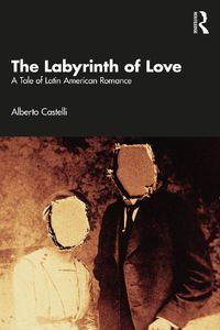 Cover image for The Labyrinth of Love