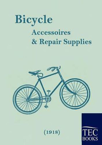 Cover image for Bicycle Accessoires and Repair Supplies (1918)