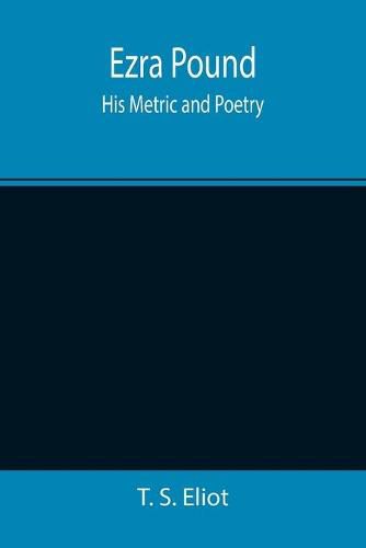 Cover image for Ezra Pound: His Metric and Poetry