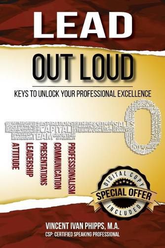 Cover image for Lead Out Loud: Keys to Unlock Your Professional Excellence