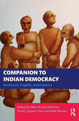 Cover image for Companion to Indian Democracy: Resilience, Fragility, Ambivalence