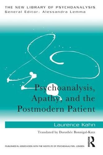 Psychoanalysis, Apathy, and the Postmodern Patient