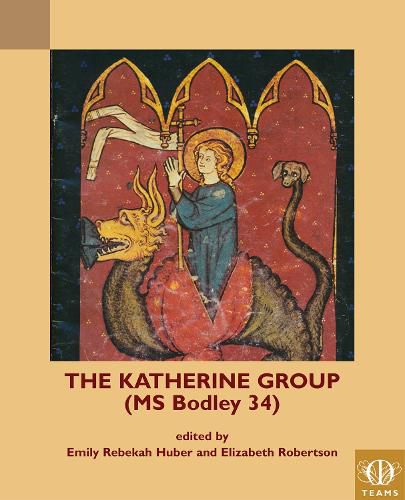 The Katherine Group (MS Bodley 34): Religious Writings for Women in Medieval England