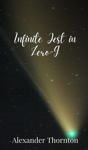 Cover image for Infinite Jest in Zero-G