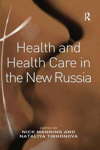 Cover image for Health and Health Care in the New Russia