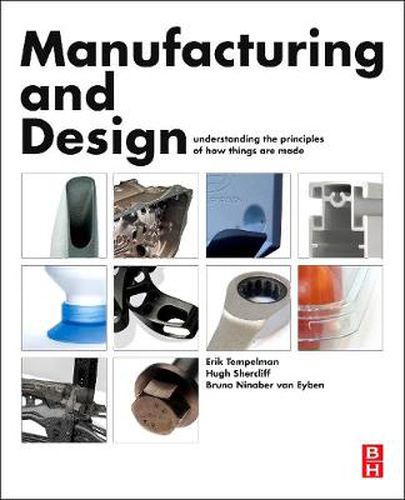 Cover image for Manufacturing and Design: Understanding the Principles of How Things Are Made