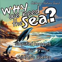 Cover image for Why we need the Sea?