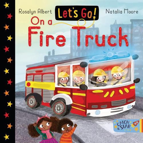 Cover image for Let's Go on a Fire Truck