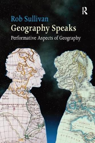 Cover image for Geography Speaks: Performative Aspects of Geography