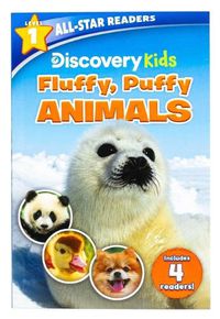 Cover image for Discovery Kids All-Star Reader: Fluffy, Puffy Animals! Level 1