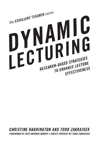 Cover image for Dynamic Lecturing: Research-Based Strategies to Enhance Lecture Effectiveness