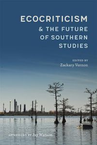 Cover image for Ecocriticism and the Future of Southern Studies