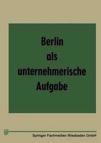 Cover image for Berlin ALS Unternehmerische Aufgabe