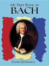 Cover image for A First Book of Bach: For the Beginning Pianist