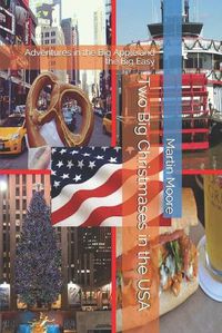 Cover image for Two Big Christmases in the USA: Adventures in the Big Apple and the Big Easy