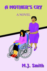 Cover image for A Mother's Cry: A Novel