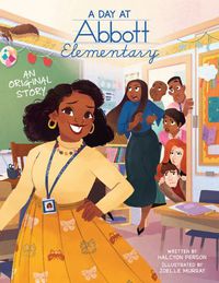 Cover image for A Day at Abbott Elementary (Official Abbott Elementary Picture Book)