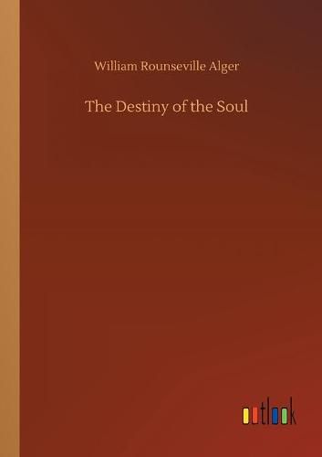 The Destiny of the Soul