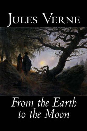 Cover image for From the Earth to the Moon