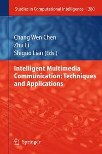 Cover image for Intelligent Multimedia Communication: Techniques and Applications