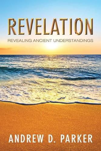 Cover image for Revelation: Revealing Ancient Understandings