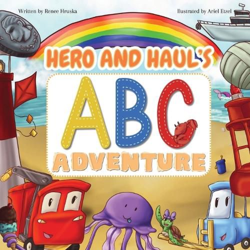 Cover image for Hero and Haul's ABC Adventure