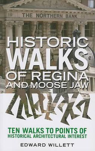 Historic Walks of Regina and Moose Jaw