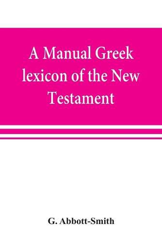 Cover image for A manual Greek lexicon of the New Testament