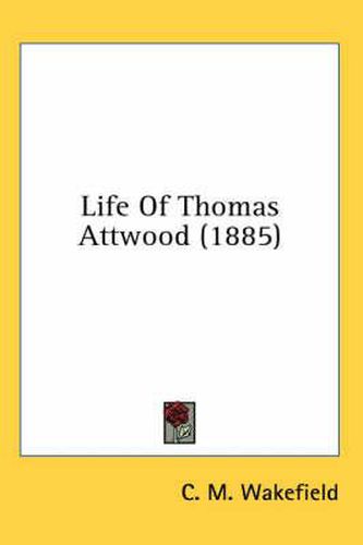 Life of Thomas Attwood (1885)