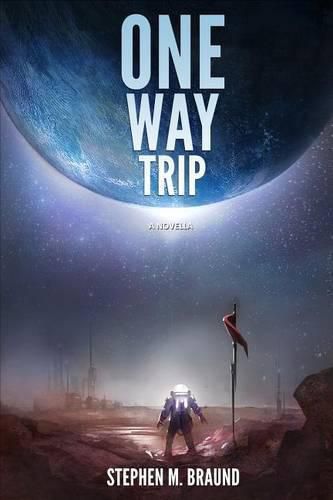 Cover image for One Way Trip: A Novella