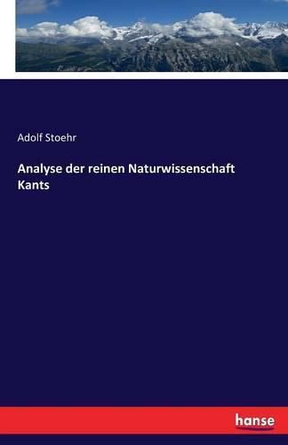 Analyse der reinen Naturwissenschaft Kants