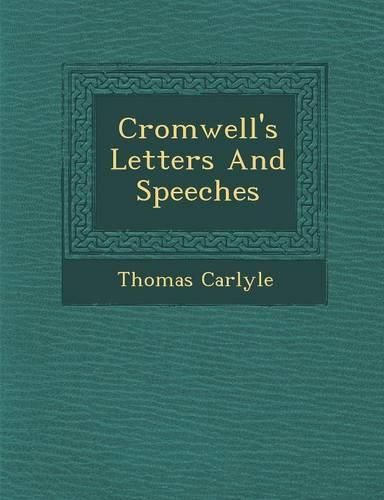 Cover image for Cromwell's Letters and Speeches